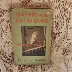 Legends of the Outer Banks & Tar Heel Tidewater Charles Henry Whedbee Book  1966